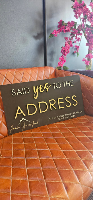 REALTORS SAID YES TO THE ADDRESS SIGN