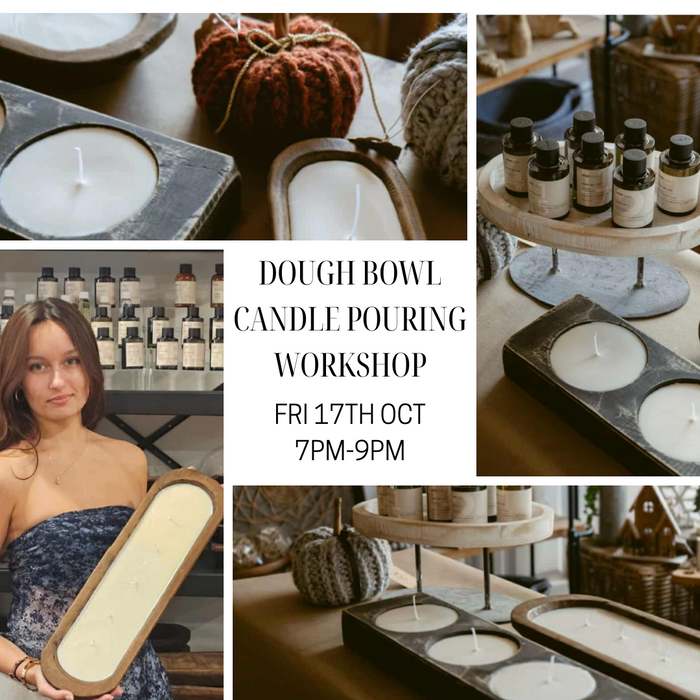 Dough Bowl Candle Pouring Workshop - Friday 17th October - 7pm-9pm