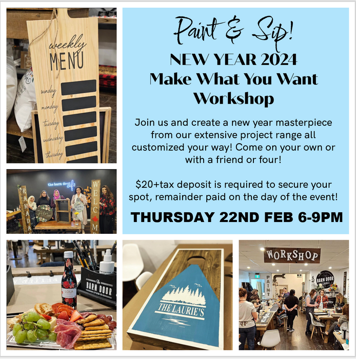 PAINT & SIP - NEW YEAR MAKE WHAT YOU WANT WORKSHOP - THUR 22ND FEB 2024