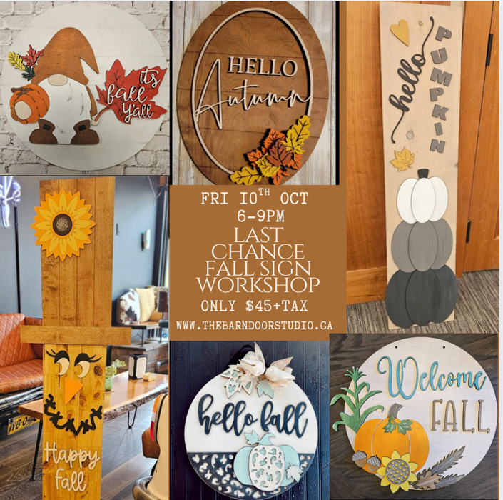 LAST CHANCE! FALL PORCH SIGN WORKSHOP - FRI 10TH OCT 6-9PM