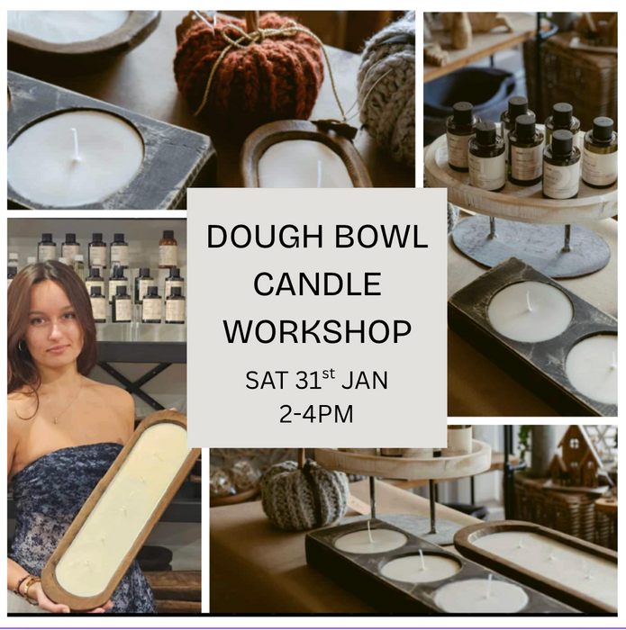 Dough Bowl Candle Pouring Workshop - Saturday 31st January - 2-4pm