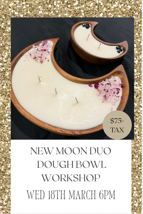 New Moon Dough Bowl  Duo Workshop - Thursday 18th March 6.00pm