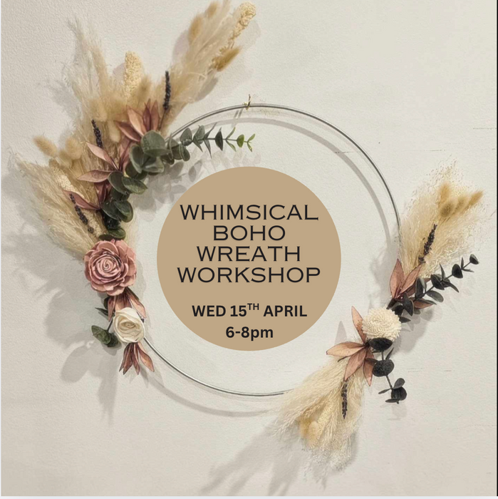 BOHO STYLE DRIED FLOWER HOOP WREATH WORKSHOP - WED 15TH APRIL 6-8PM