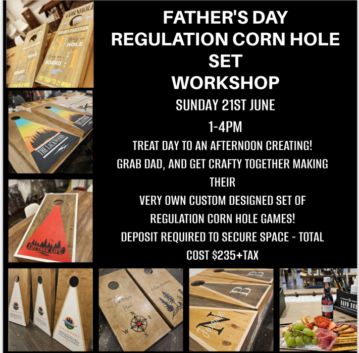 FATHER'S DAY SPECIAL !CUSTOM CORN HOLE SET WORKSHOP - SUNDAY 21ST JUNE 1-4PM
